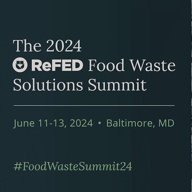 ReFED 2024 Food Waste Solutions Summit